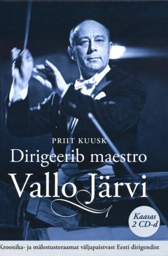 DIRIGEERIB MAESTRO VALLO JÄRVI