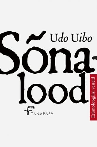 Sõnalood. Etümoloogilisi vesteid
