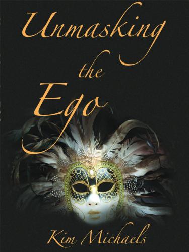 Unmasking The Ego