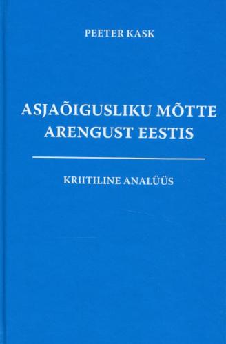 ASJAÕIGUSLIKU MÕTTE ARENGUST EESTIS