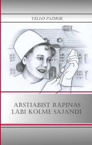 ARSTIABIST RÄPINAS LÄBI KOLME SAJANDI