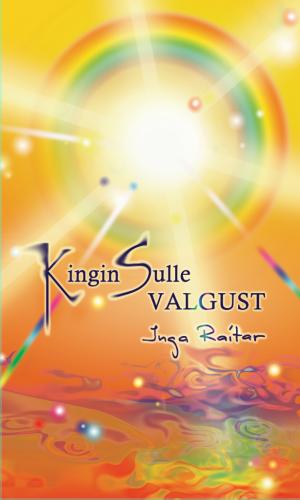 KINGIN SULLE VALGUST