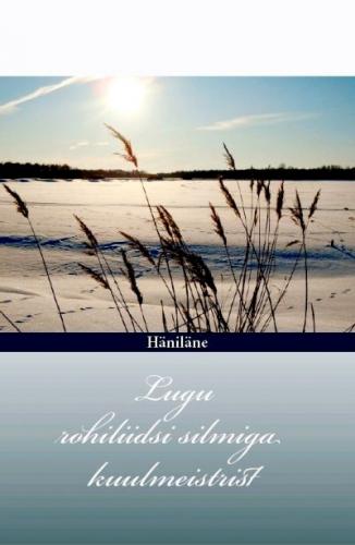 Lugu rohiliidsi silmiga kuulmeistrist: võrukeelne luulekogu