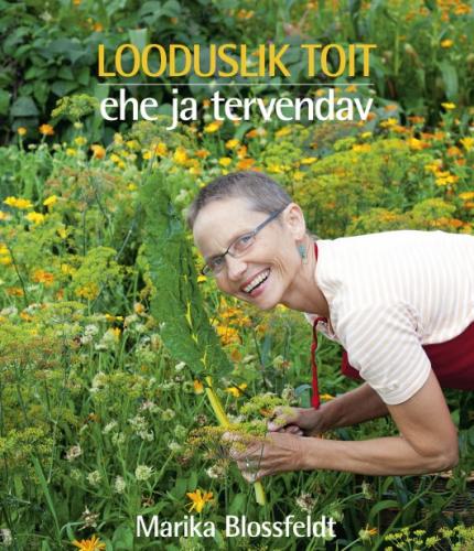 Looduslik toit: ehe ja tervendav