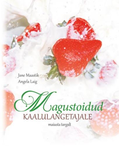 Magustoidud kaalulangetajale