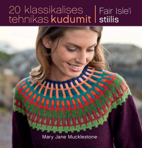 20 klassikalises tehnikas kudumit: Fair Isle'i stiilis