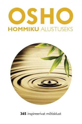 HOMMIKU ALUSTUSEKS. 365 INSPIREERIVAT MÕTISKLUST
