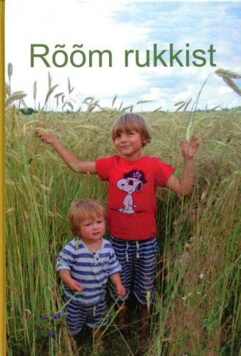 Rõõm rukkist: Eesti rukki raamat