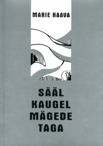 Sääl kaugel mägede taga: luuletused