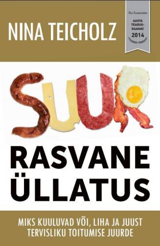 Suur rasvane üllatus: miks kuuluvad või, liha ja juust tervisliku toitumise juurde