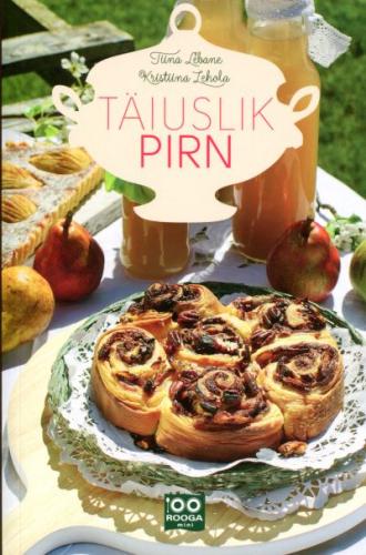 Täiuslik pirn: salatid, pirukad, magustoidud, koogid, hoidised