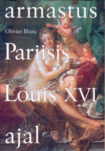 Armastus Pariisis Louis XVI ajal