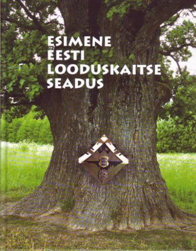 Esimene Eesti looduskaitse seadus