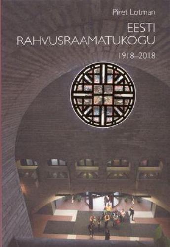 Eesti Rahvusraamatukogu 1918-2018