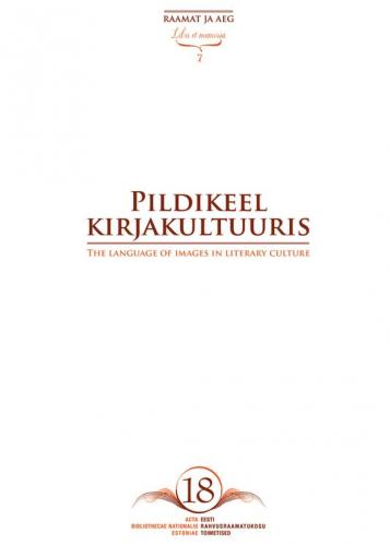 Pildikeel kirjakultuuris - The language of images in literary culture