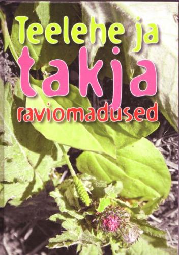 Teelehe ja takja raviomadused