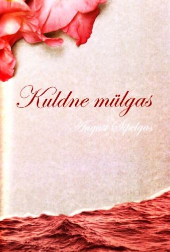 Kuldne mülgas: romaan