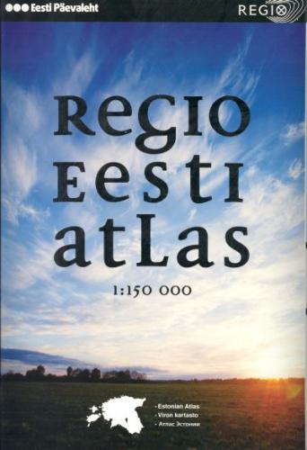 Regio Eesti atlas 1:150 000Estonian atlas -  Viron kartasto = Atlas Estonii