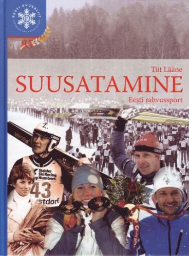 Suusatamine - Eesti rahvussport
