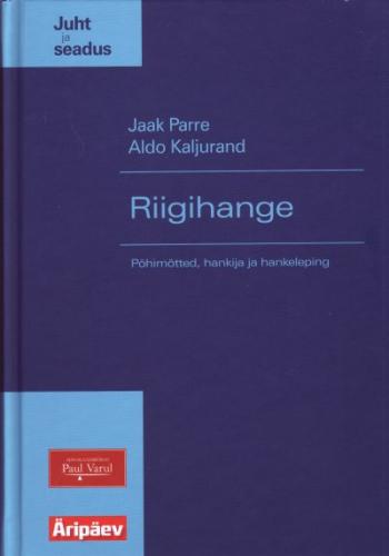 Riigihange: põhimõtted, hankija ja hankeleping