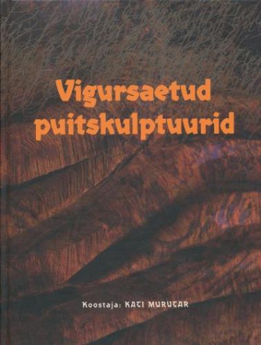 Vigursaetud puitskulptuurid