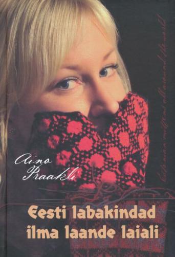 Eesti labakindad ilma laande laiali - Estonian mittens all around the world