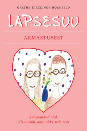 Lapsesuu: armastusest