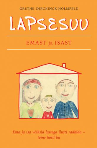 Lapsesuu: emast ja isast