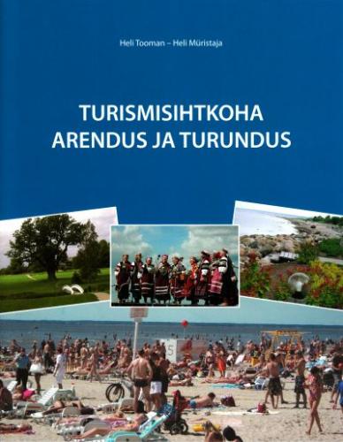 Turismisihtkoha arendus ja turundus