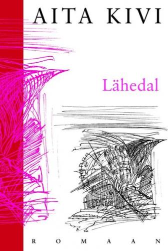 Lähedal: [ romaan]