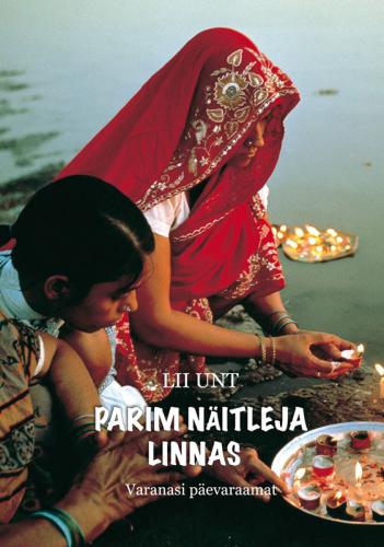 Parim näitleja linnas: Varanasi päevaraamat