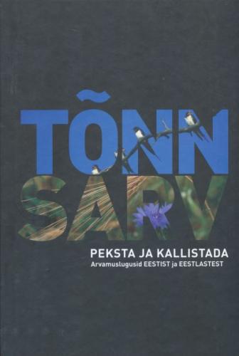 Peksta ja kallistada: arvamuslugusid Eestist ja eestlastest