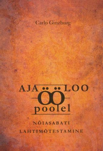 Ajaloo ööpoolel: nõiasabati lahtimõtestamine