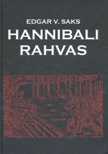 Hannibali rahvas: ajalooline romaan Liivi-Vene sõjast