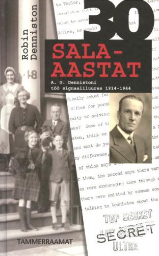 30 sala-aastat: A. G. Dennistoni töö signaaliluures 1914-1944
