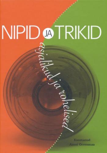 Nipid ja trikid: asjalikud ja rohelised