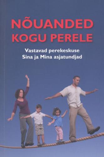 Nõuanded kogu perele: vastavad perekeskuse 'Sina ja Mina' asjatundjad