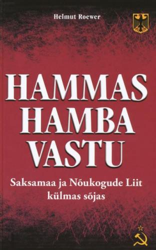 Hammas hamba vastu: Saksamaa ja Nõukogude Liit külmas sõjas