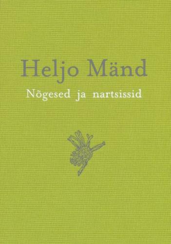 Nõgesed ja nartsissid: kirjanduslikud memuaarid