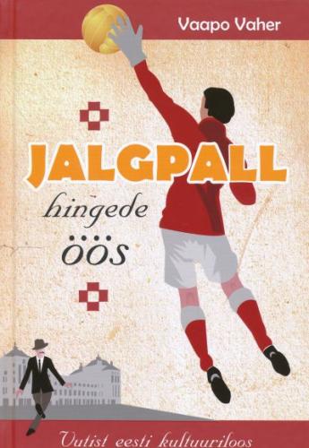 Jalgpall hingede öös: vutist eesti kultuuriloos