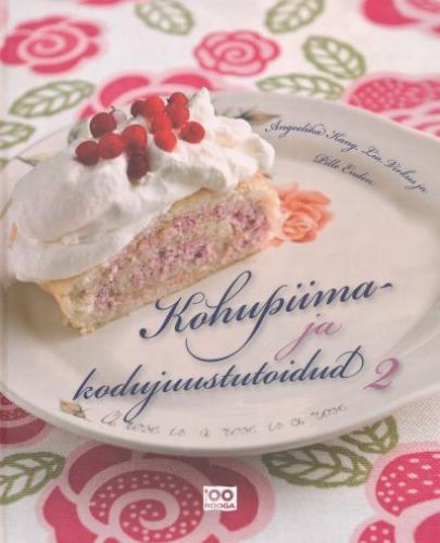 Kohupiima- ja kodujuustutoidud.