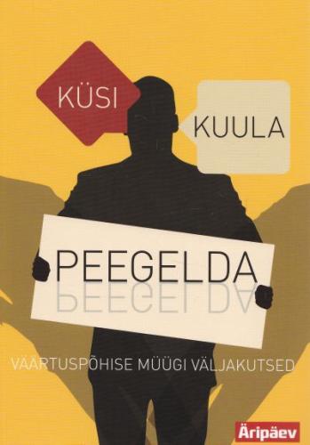 Küsi, kuula, peegelda: väärtuspõhise müügi väljakutsed