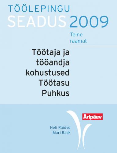 Töölepingu seadus praktikas. II raamat. Töötaja ja tööandja kohustused