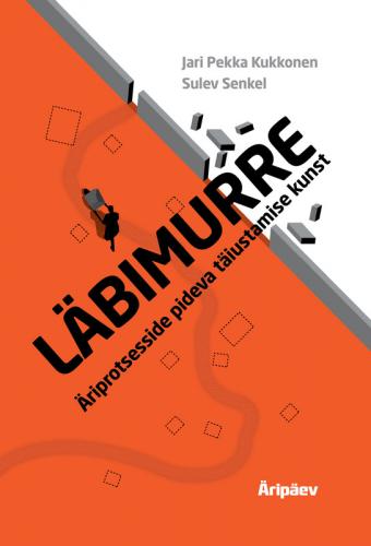 Läbimurre: äriprotsesside pideva täiustamise kunst