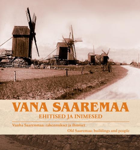 Vana Saaremaa. Ehitised ja inimesed