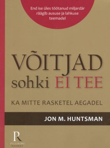 Võitjad sohki ei tee: ka mitte rasketel aegadel