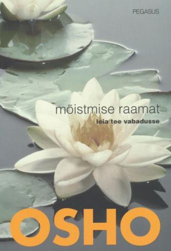 Mõistmise raamat: leia tee vabadusse
