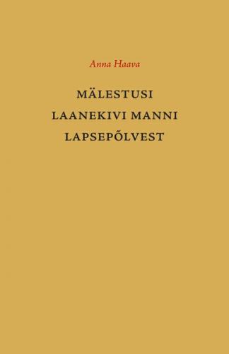 Mälestusi Laanekivi Manni lapsepõlvest