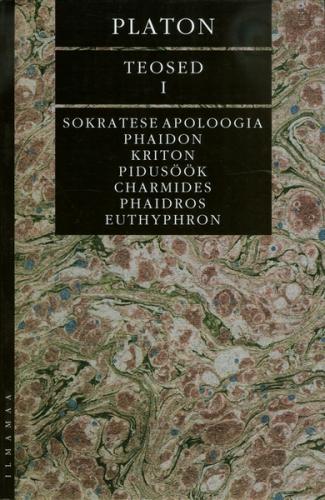 Teosed I. Sokratese apoloogia. Phaidon. Kriton. Pidusöök. Charmides. Phaidros. Euthyphron