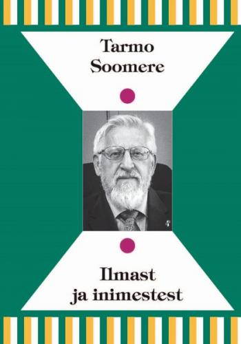 Akadeemislisi arutlusi : Ilmast ja inimestest
